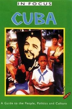 Cuba in Focus: A Guide to the People, Politics and Culture - Hatchwell, Emily; Calder, Simon