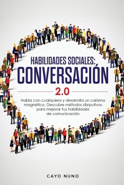 Habilidades sociales conversación 2.0 - Nuno, Cayo