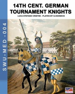 14th Cent. German tournament knights - Cristini, Luca Stefano