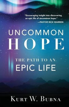 Uncommon Hope - Bubna, Kurt W