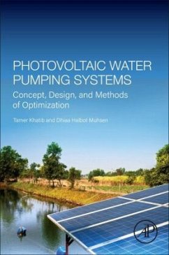 Photovoltaic Water Pumping Systems - Khatib, Tamer;Muhsen, Dhiaa Halbot