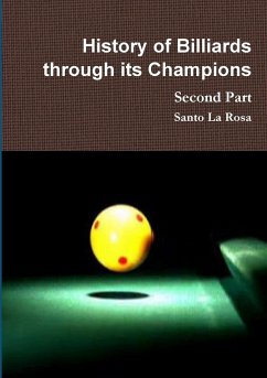 History of Billiards through its Champions Second Part - La Rosa, Santo