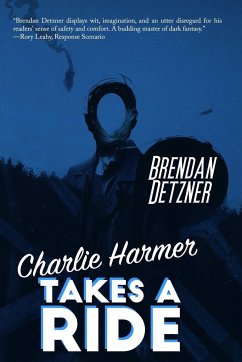 Charlie Harmer Takes A Ride - Detzner, Brendan