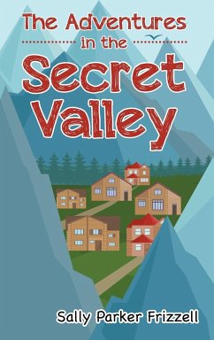 The Adventures in the Secret Valley - Frizzell, Sally Parker