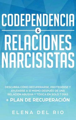 Codependencia & relaciones narcisistas - Rio, Elena Del