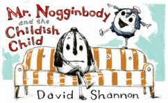 Mr. Nogginbody and the Childish Child - Shannon, David