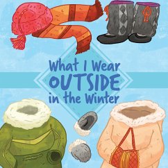 What I Wear Outside in the Winter - Arvaaq Press