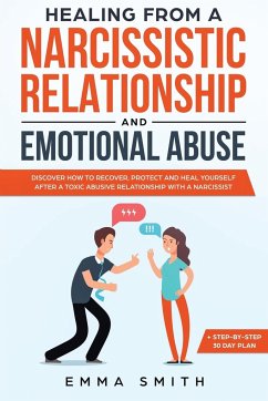 Healing From A Narcissistic Relationship And Emotional Abuse - Smith, Emma