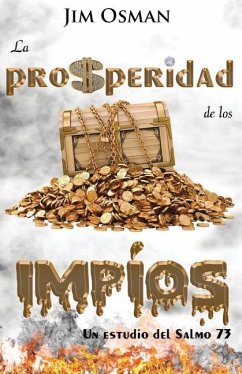 La prosperidad de los impíos: Un estudio del Salmo 73 - Osman, Jim