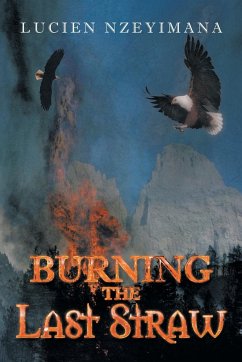 Burning the Last Straw - Nzeyimana, Lucien