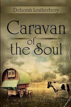 Caravan of the Soul - Leatherbery, Deborah