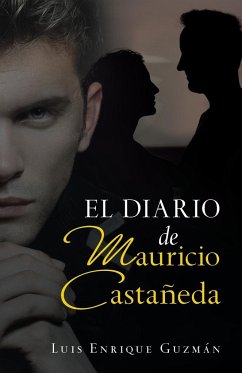 El Diario De Mauricio Castañeda - Guzmán, Luis Enrique