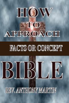 HOW TO APPROACH BIBLE - Martin, Rev. Anthony