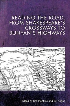 Reading the Road, from Shakespeare's Crossways to Bunyan's Highways