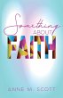 Something About Faith - Bild 1