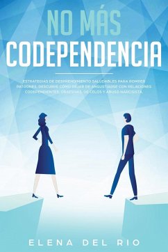 NO MÁS CODEPENDENCIA - Rio, Elena Del