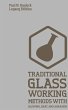 Traditional Glass Working Methods With... - Bild 1