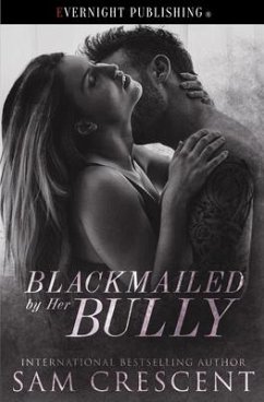 Blackmailed by Her Bully - Crescent, Sam