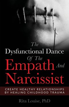 The Dysfunctional Dance Of The Empath And Narcissist - Louise, Rita