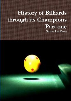 History of Billiards through its Champions Part one - La Rosa, Santo