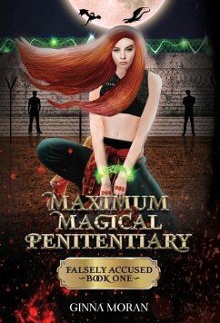 Maximum Magical Penitentiary - Moran, Ginna