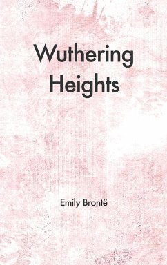 Wuthering Heights - Brontë, Emily