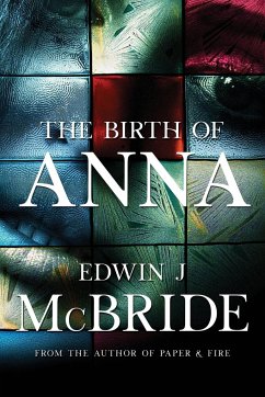 The Birth of Anna - McBride, Edwin J