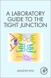A Laboratory Guide to the Tight Junction - Bild 1