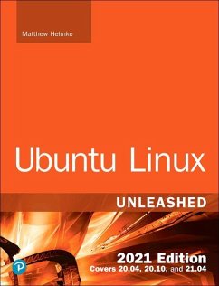 Ubuntu Linux Unleashed 2021 Edition - Helmke, Matthew