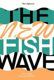 The New Fish Wave
