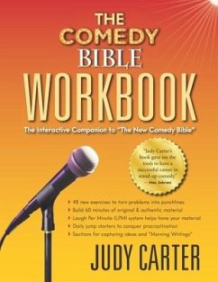 The Comedy Bible Workbook: The Interactive Companion to The New Comedy Bible - Carter, Judy