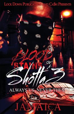 Blood Stains of a Shotta 3 - Jamaica