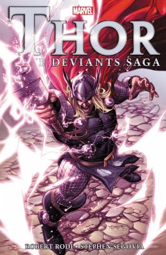 Thor: The Deviants Saga [New Printing] - Rodi, Rob