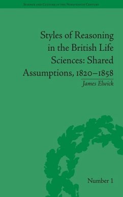 Styles of Reasoning in the British Life Sciences - Elwick, James