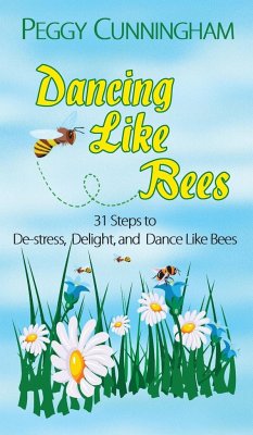 Dancing Like Bees - Cunningham, Peggy