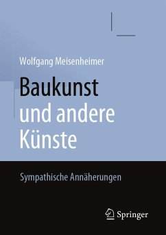 Baukunst und andere Künste (eBook, PDF) - Meisenheimer, Wolfgang