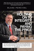 Holding on to Integrity and Paying the Price