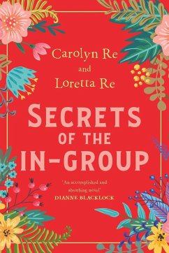 Secrets of the IN-group - Re, Carolyn; Re, Loretta