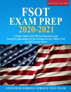 FSOT Exam Prep 2020-2021 - Foreign Service Test Team, Newstone