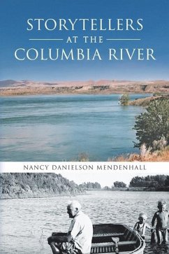 Storytellers at the Columbia River - Mendenhall, Nancy Danielson