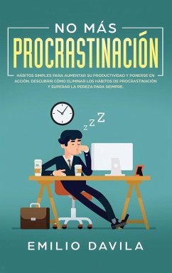 No más procrastinación - Davila, Emilio