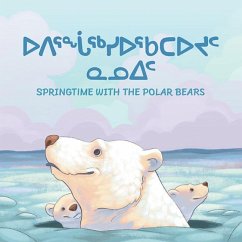 Springtime with the Polar Bears - Arvaaq Press