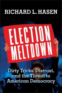 Election Meltdown - Hasen, Richard L.