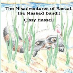 The Misadventures of Rascal, the Masked Bandit - Hassell, Cissy