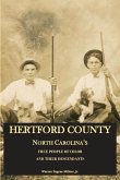 Hertford County, North Carolina's Free People of Color and Their Descendants