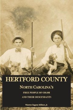 Hertford County, North Carolina's Free People of Color and Their Descendants - Milteer Jr, Warren Eugene; Milteer Jr, Warren E.