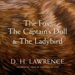 The Fox, the Captain's Doll & the Ladybird - Lawrence, D. H.