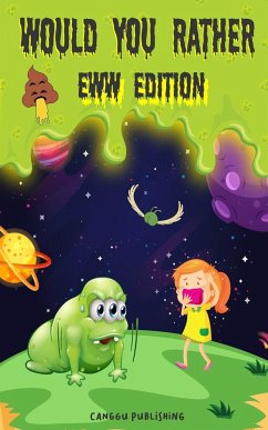 Would You Rather Eww Edition - Canggu Publishing