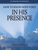 How To Know Gods Voice In His Presence Study Guide