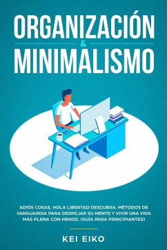 ORGANIZACIÓN & MINIMALISMO - Eiko, Kei